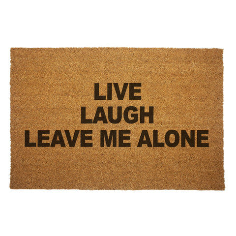 Live, Laugh, Leave Me Alone Door Mat