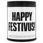 Happy Festivus Scented Candle - The Original Underground