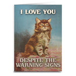 I Love You Despite the Warning Signs Card - The Original Underground