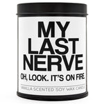 My Last Nerve Scented Candle - The Original Underground