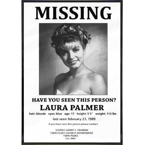 Twin Peaks Inspired Laura Palmer Missing Poster Print - The Original Underground