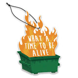 What a Time to Be Alive Air Freshener - The Original Underground